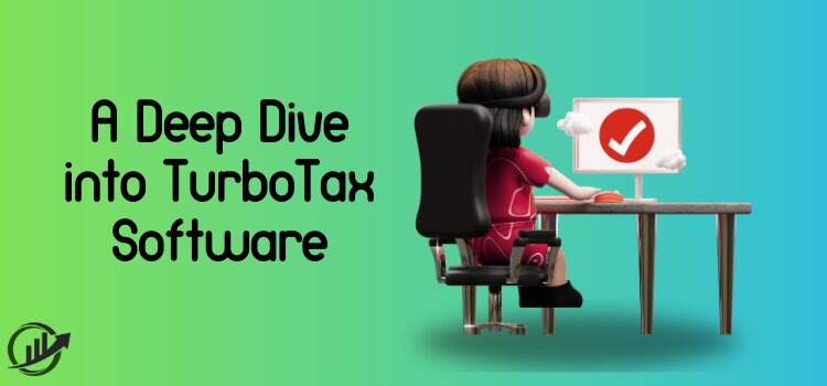 A Deep Dive into TurboTax