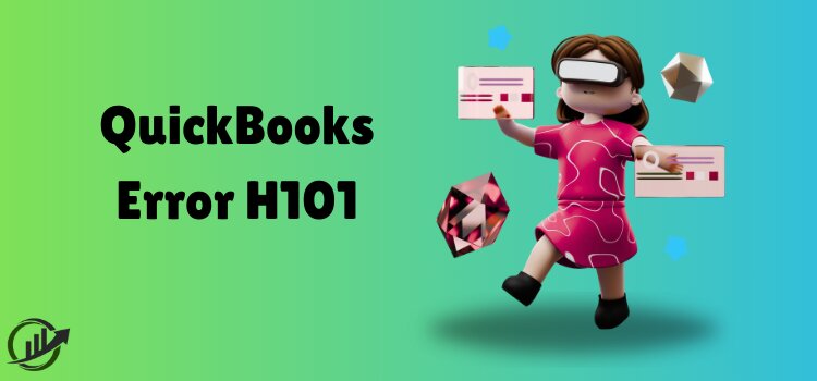 Fix QuickBooks Error H101