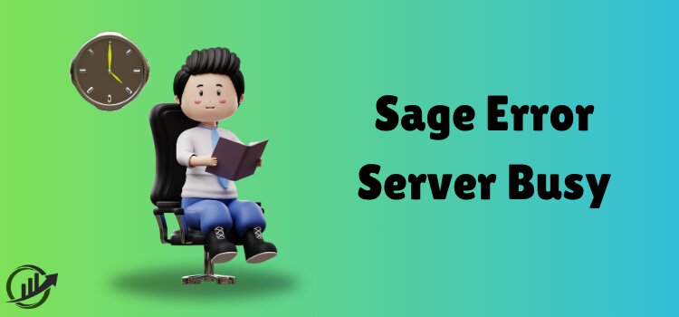 Sage Error Server Busy