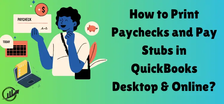 Print Paychecks and Pay Stubs