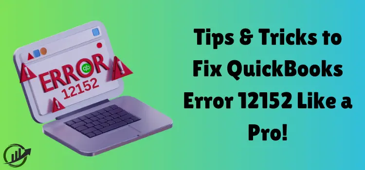 QuickBooks error 12152