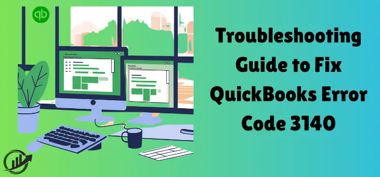 QuickBooks Error Code 3140